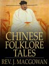 Chinese Folklore Tales (eBook)